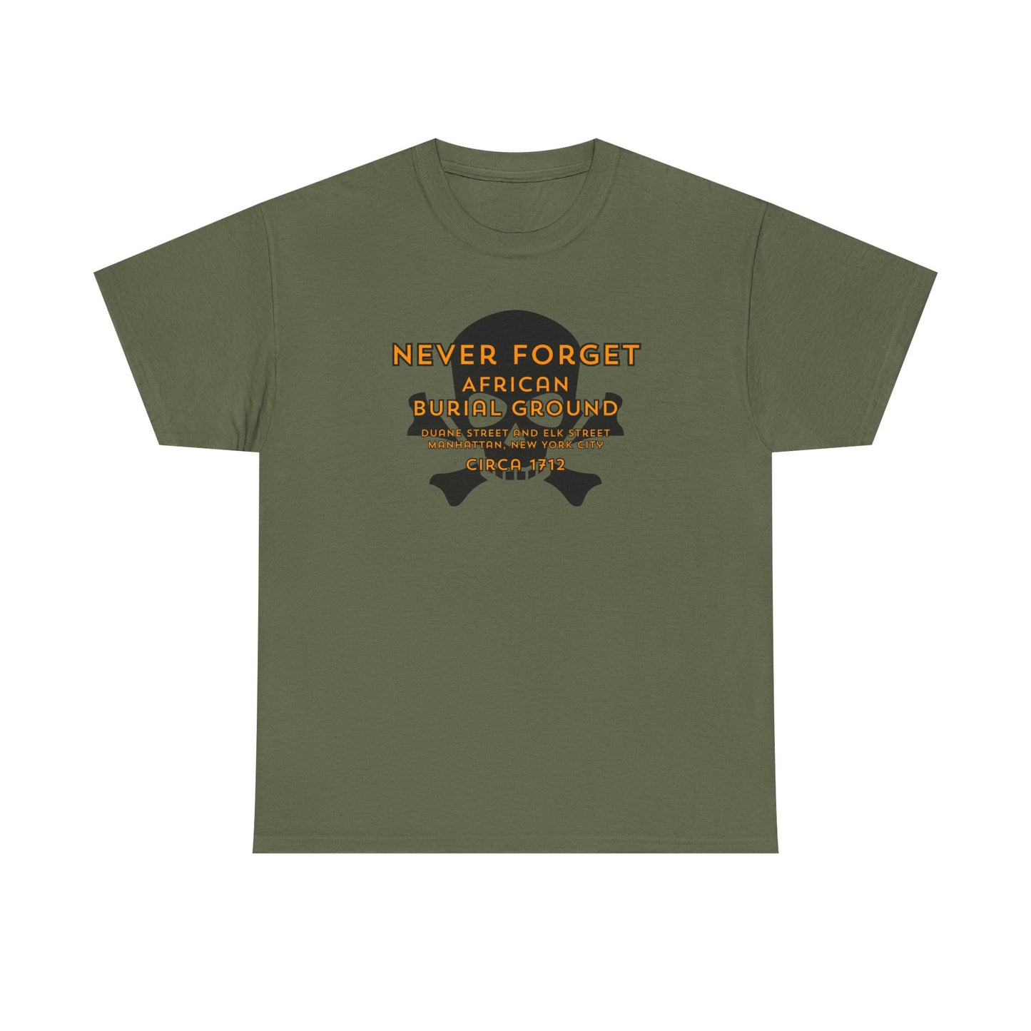 Never Forget - African Burial Ground - T-shirt