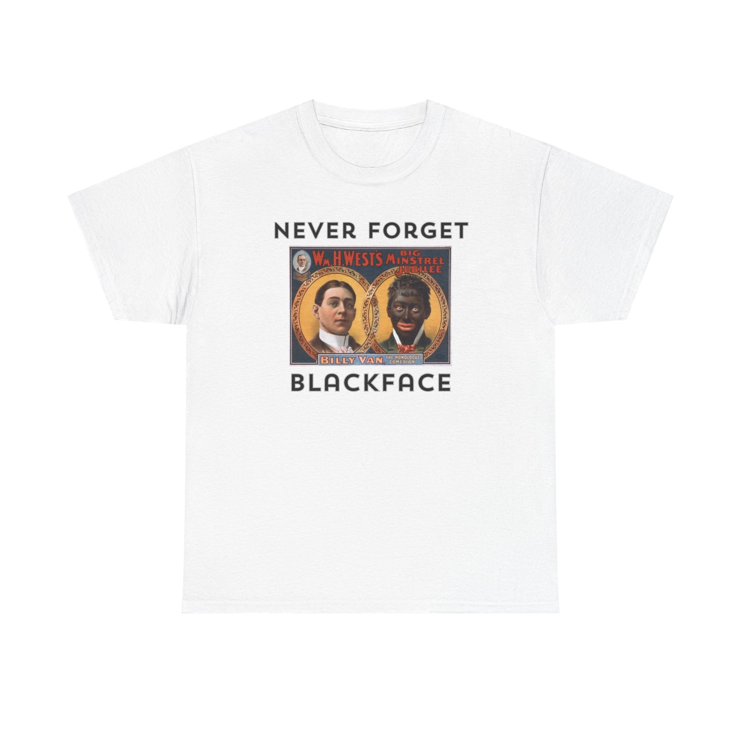 Never Forget - Blackface T-shirt