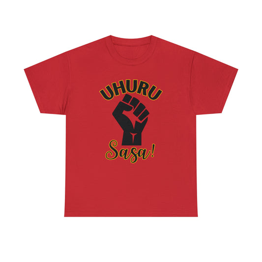 Uhuru Sasa! (Freedom Now - Swahili) T-shirt