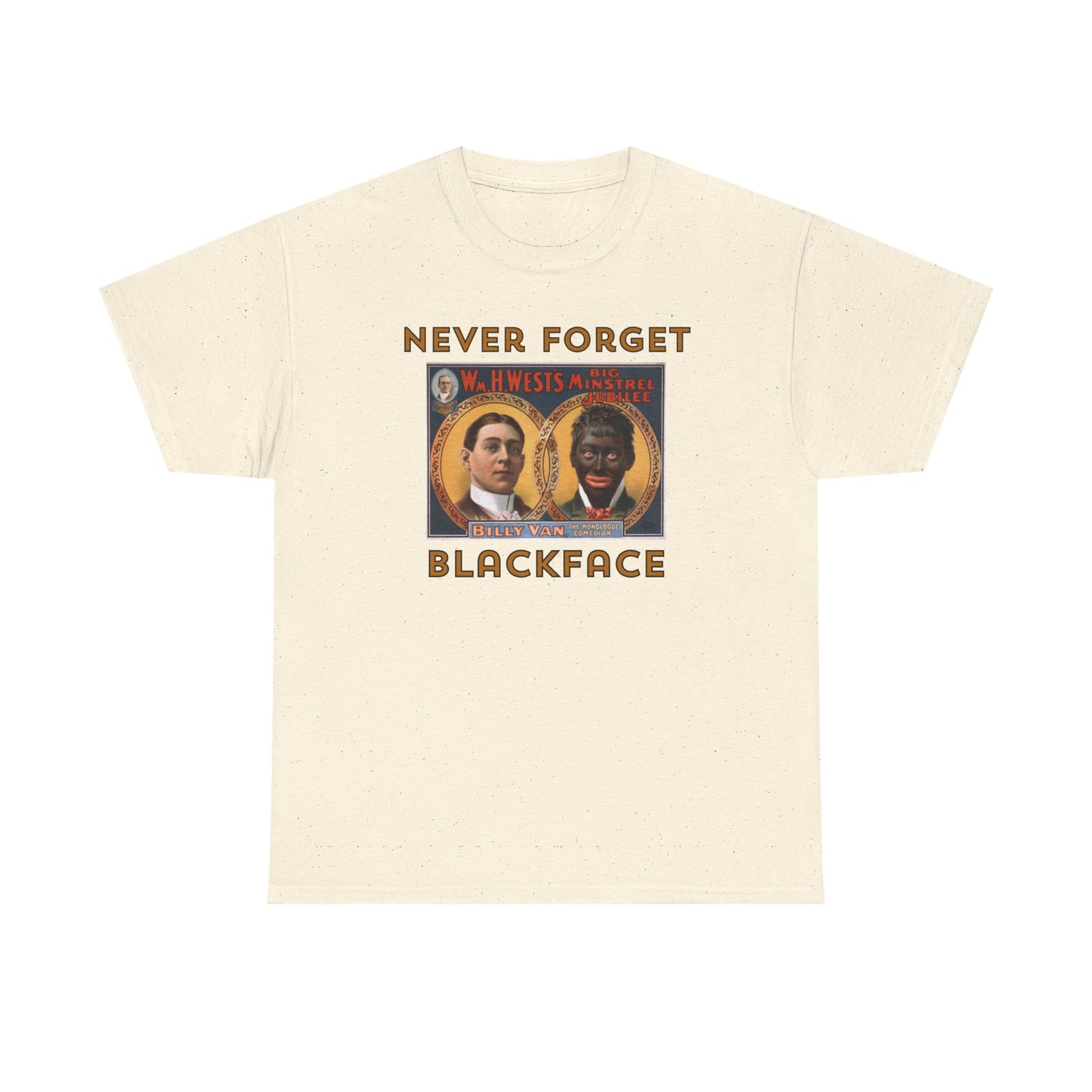 Never Forget - Blackface T-shirt