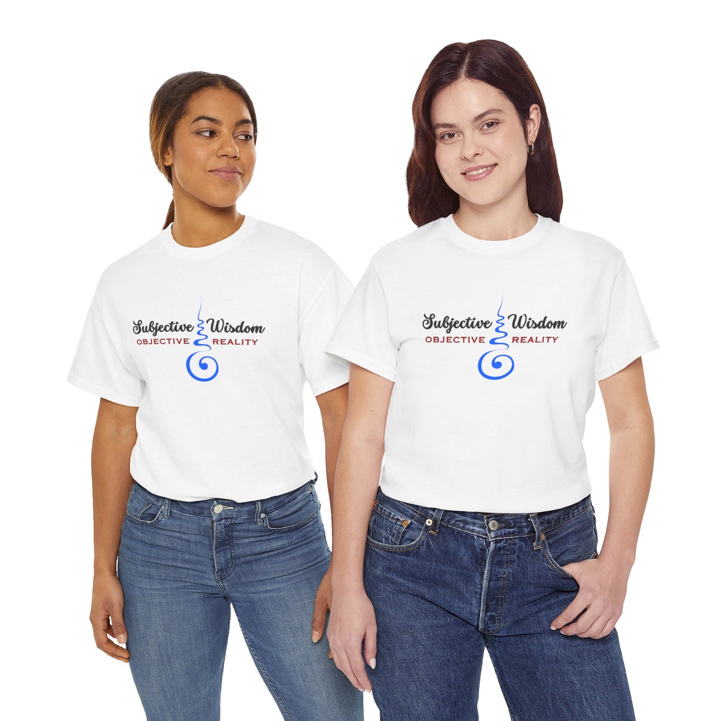 Subjective Wisdom; Objective Reality T-shirt