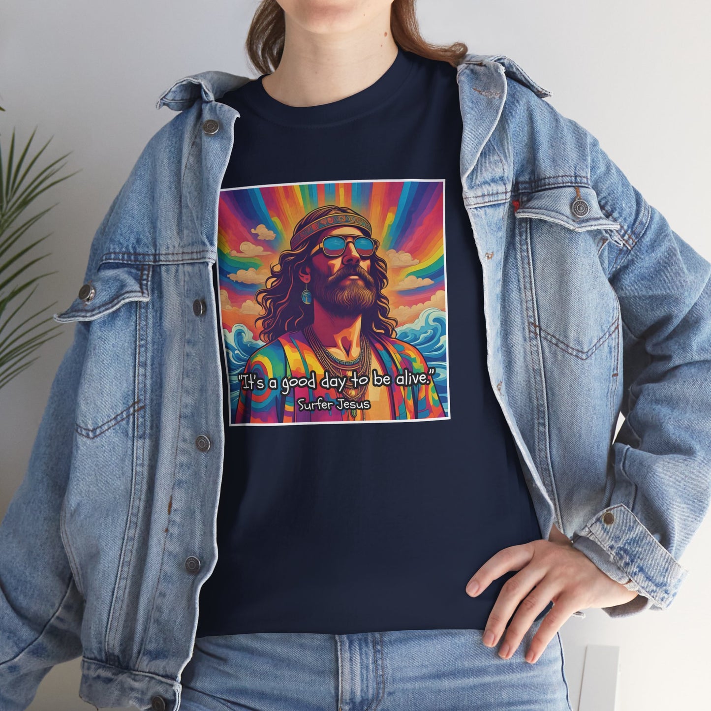 It's a good day to be alive - Surfer Jesus T-shirt