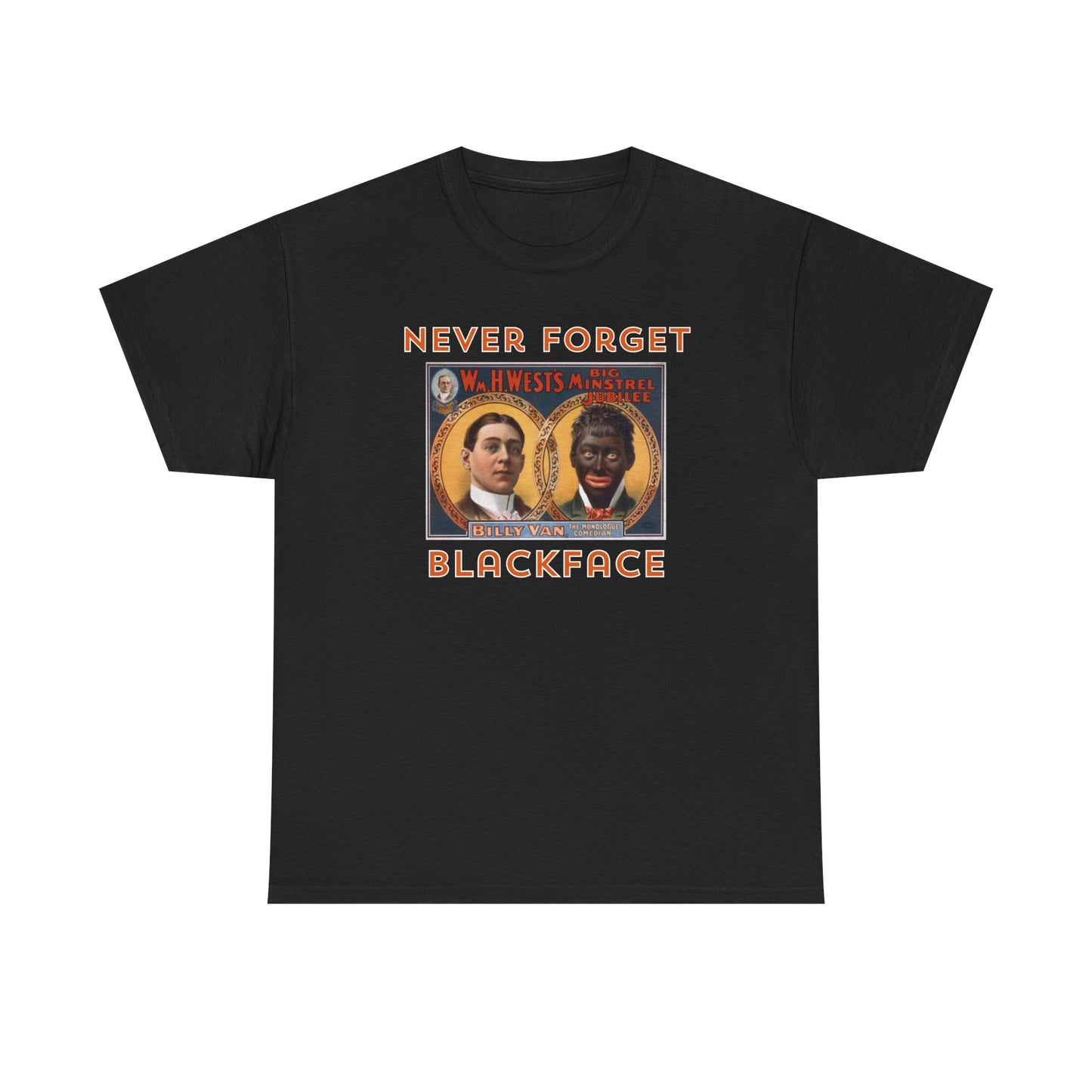 Never Forget - Blackface T-shirt