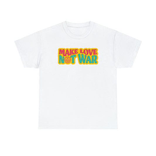 Make Love Not War T-shirt
