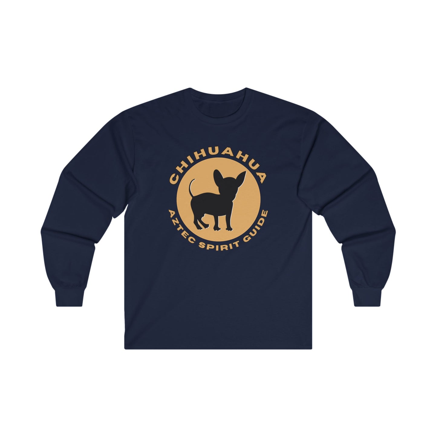 Chihuahua - Azteca Spirit Guide - Long Sleeve Tee