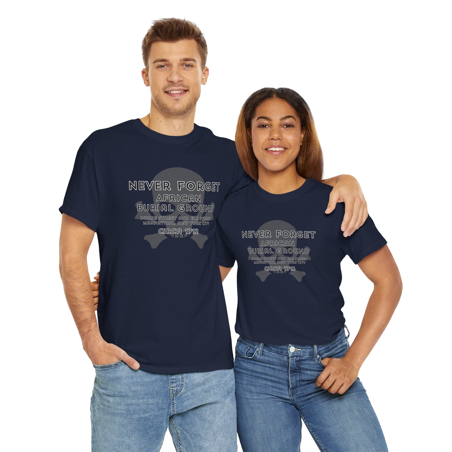 Never Forget - African Burial Ground - T-shirt