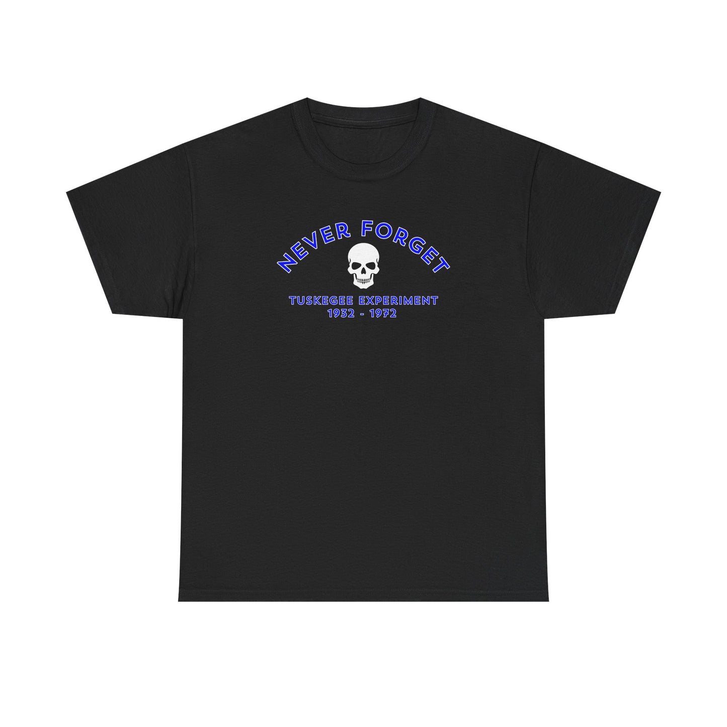 Never Forget - Tuskegee Experiment - T-shirt