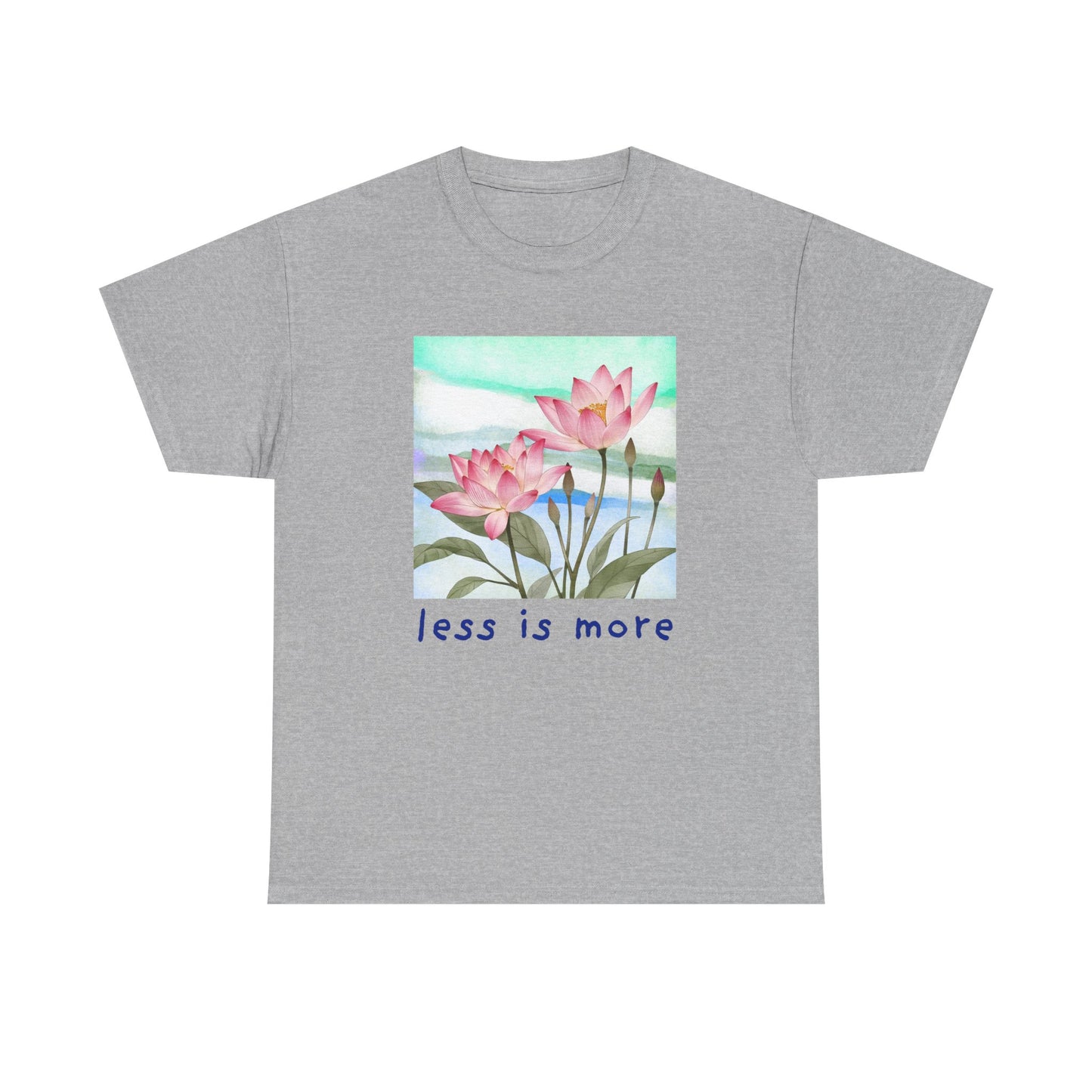 Less is More T-shirt