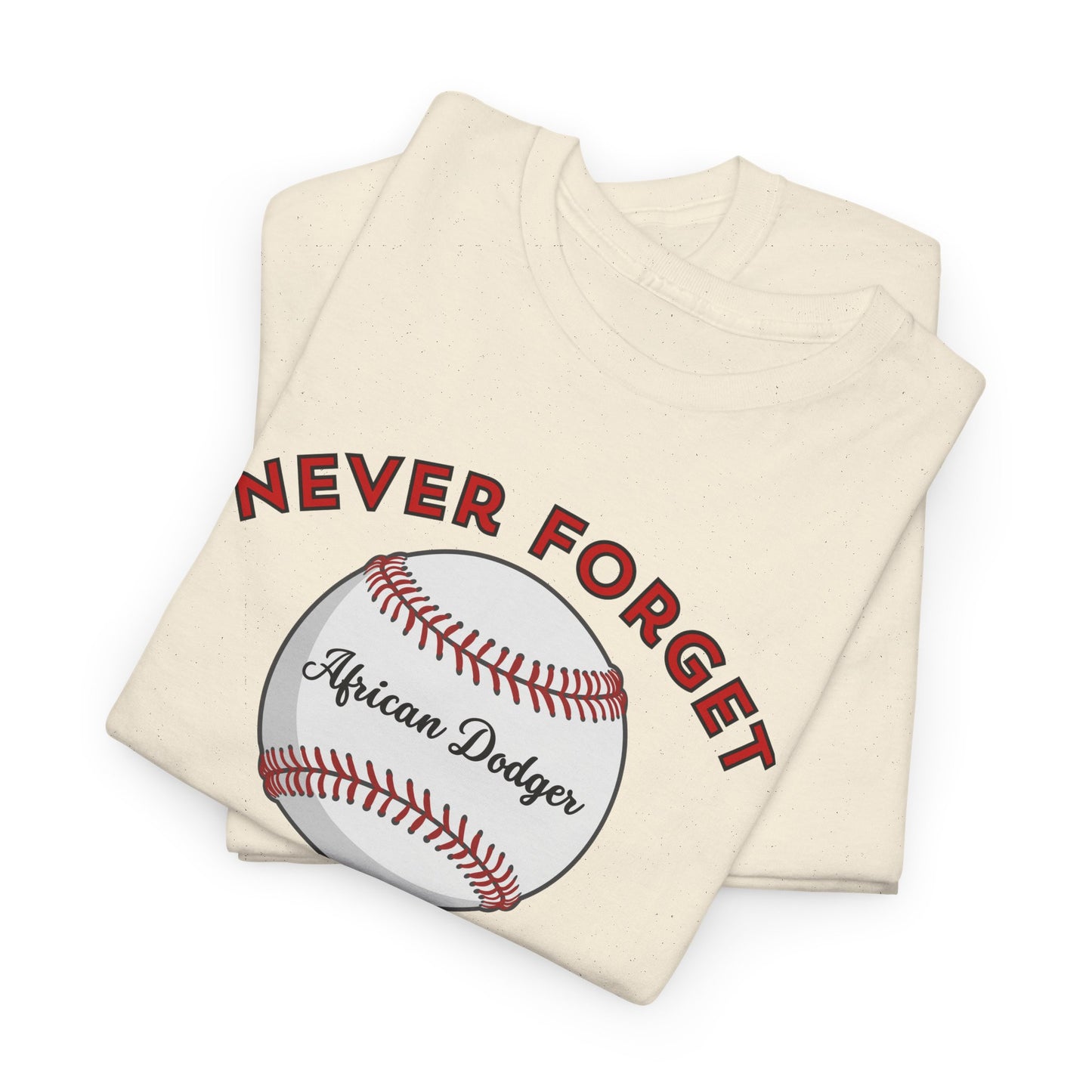 Never Forget - African Dodger T-shirt