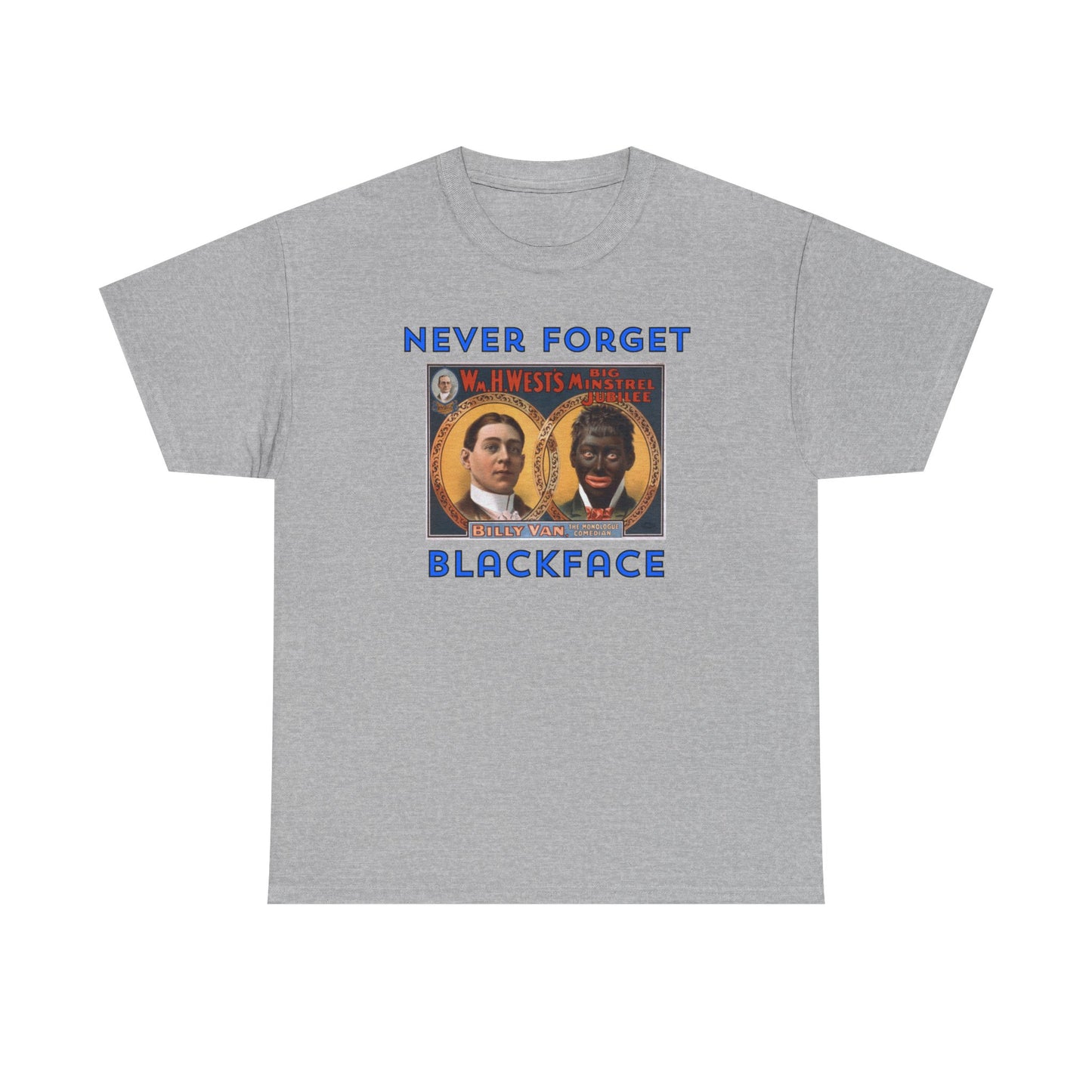 Never Forget - Blackface T-shirt