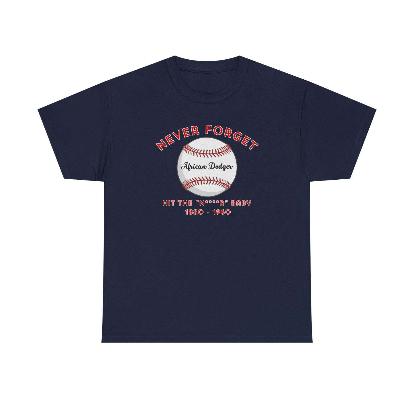Never Forget - African Dodger T-shirt