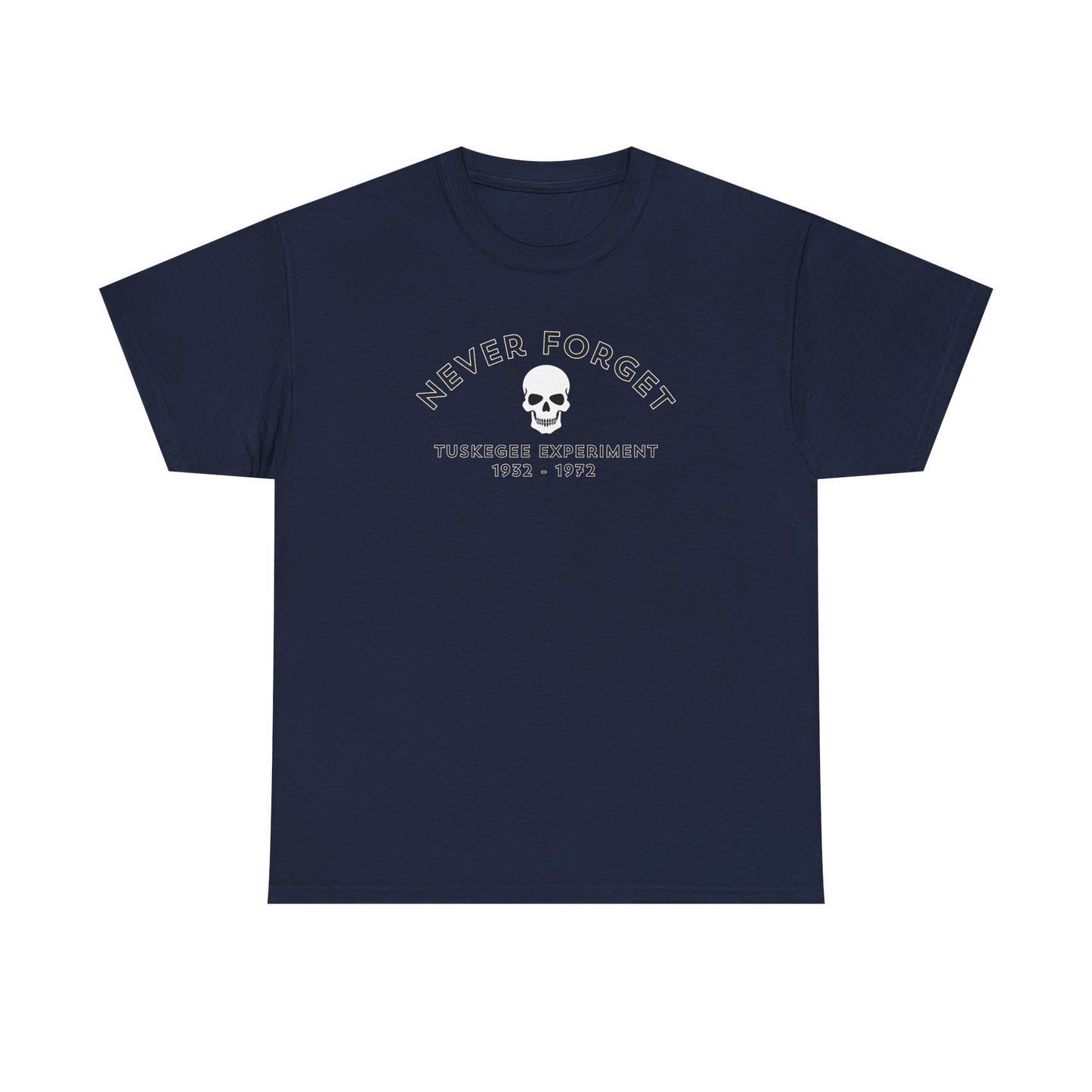 Never Forget - Tuskegee Experiment - T-shirt