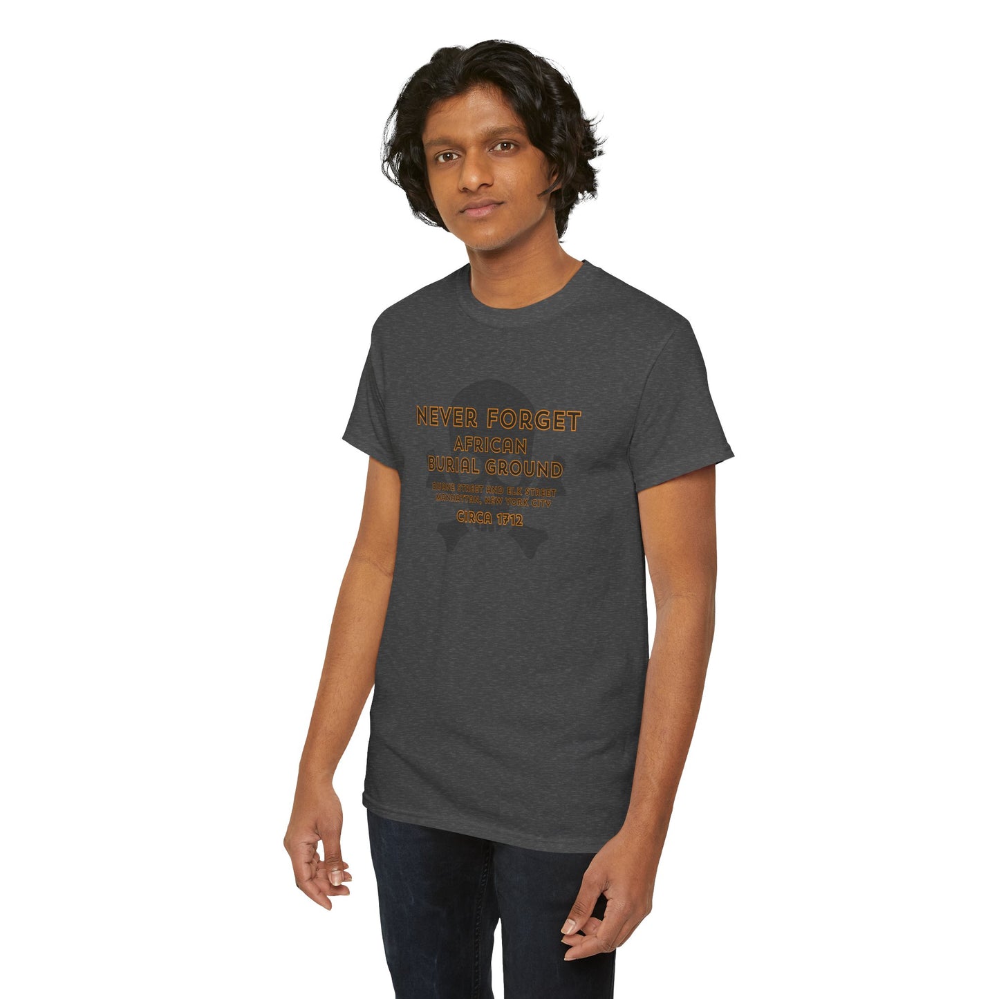 Never Forget - African Burial Ground - T-shirt