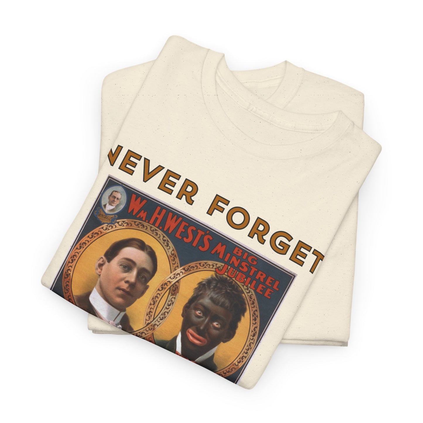 Never Forget - Blackface T-shirt