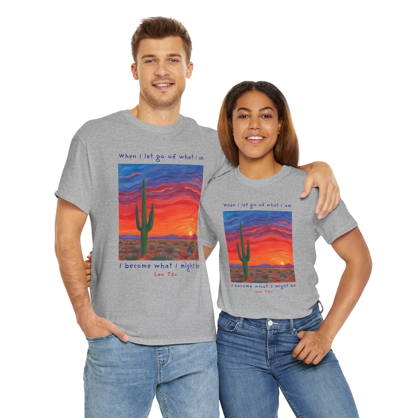 When I let go of what I am, I become what I might be - Lao Tzu T-shirt
