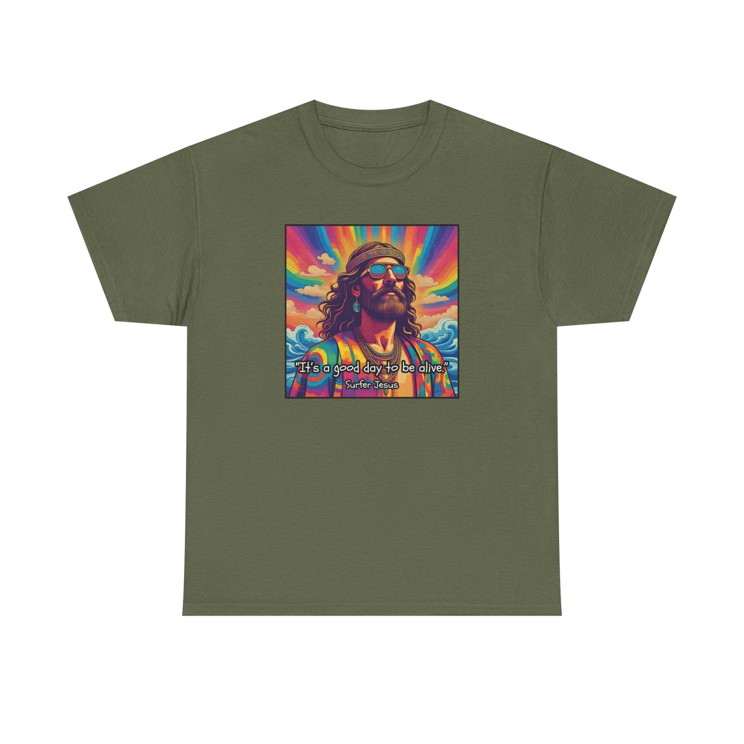 It's a good day to be alive - Surfer Jesus T-shirt