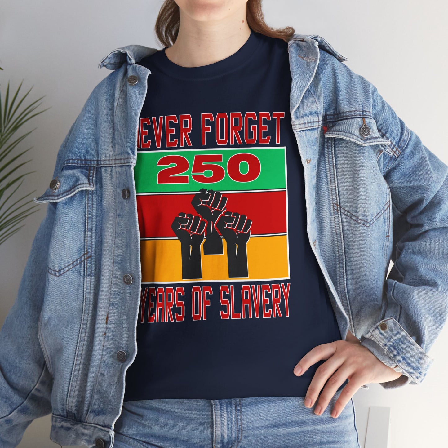 Never Forget - 250 Years of Slavery T-shirt