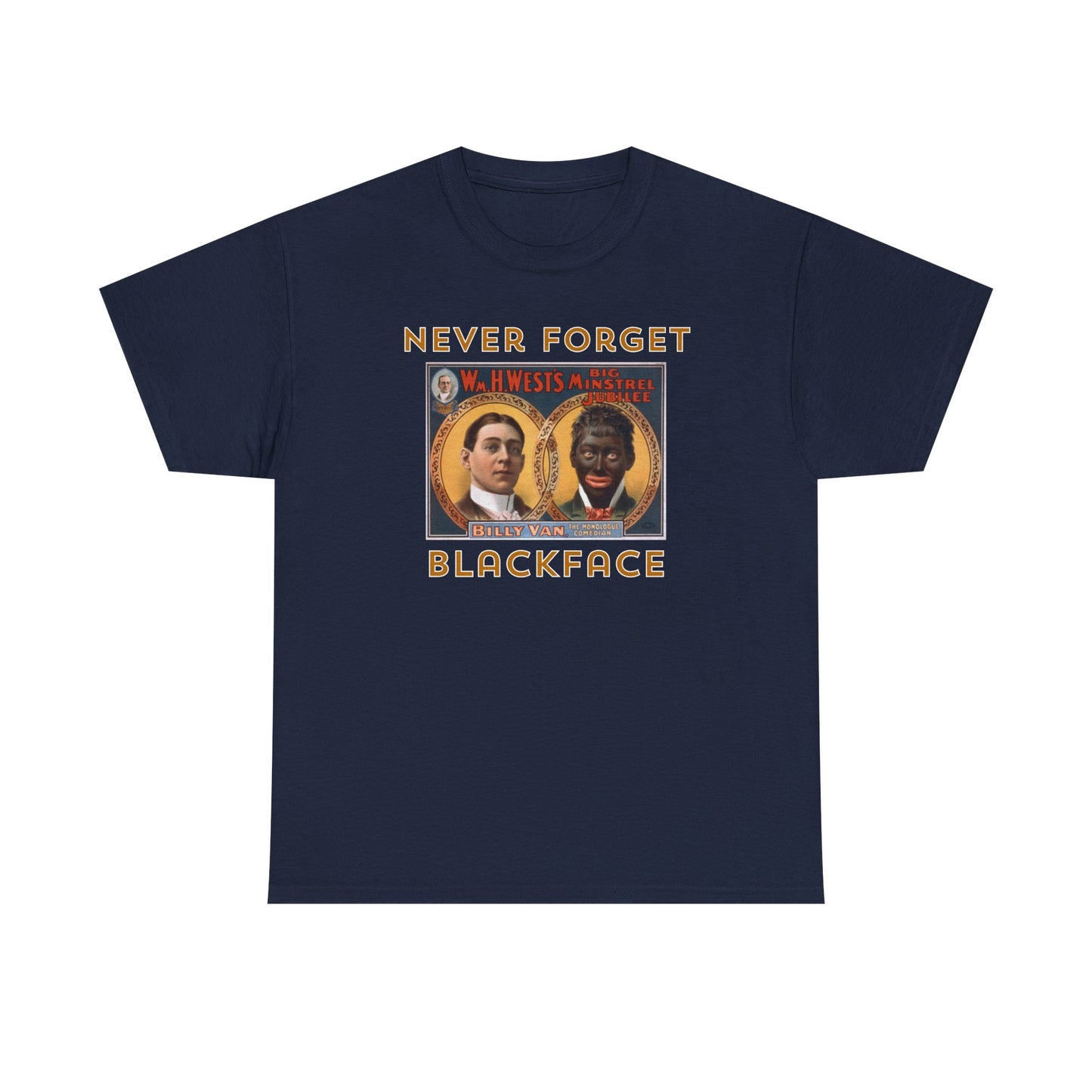 Never Forget - Blackface T-shirt