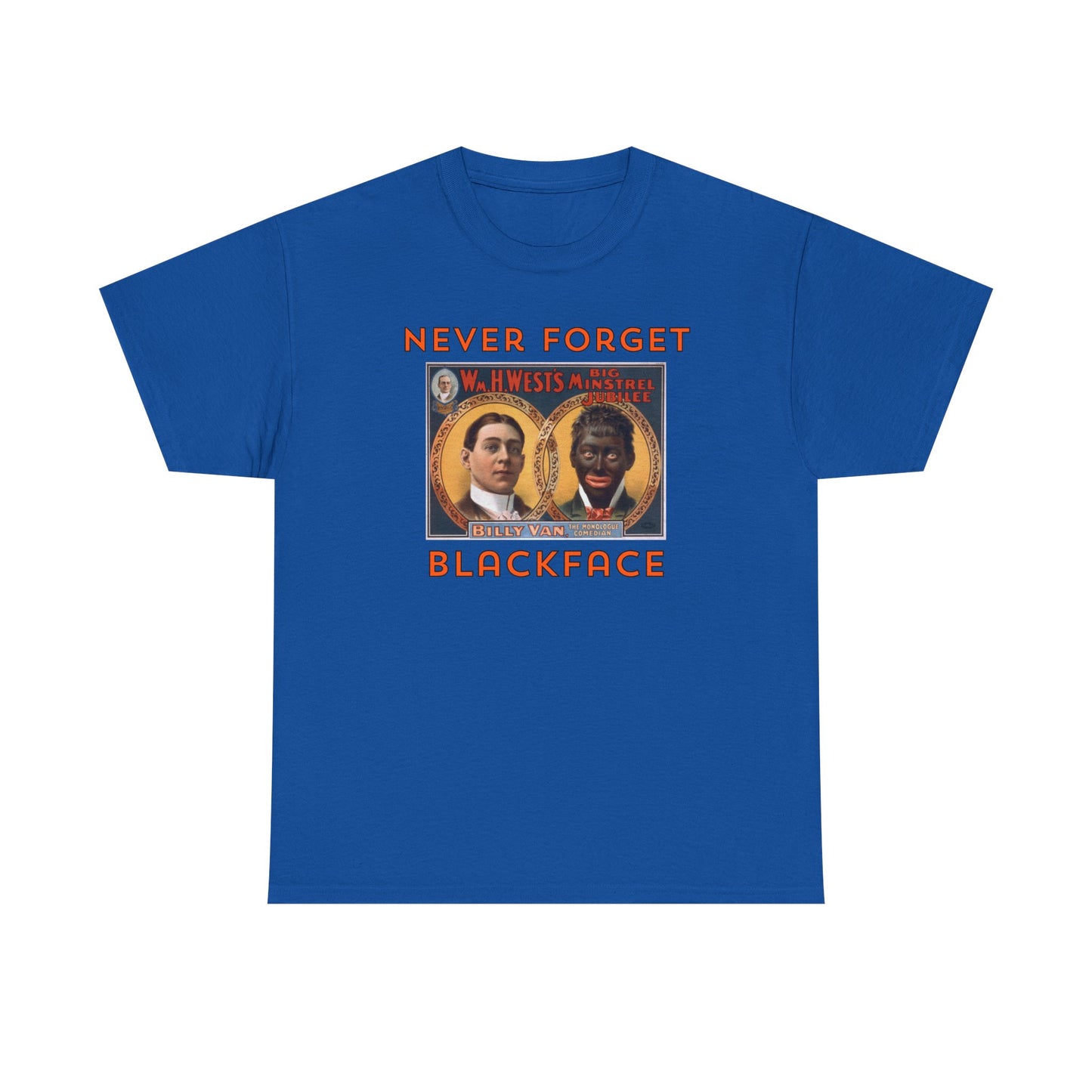 Never Forget - Blackface T-shirt