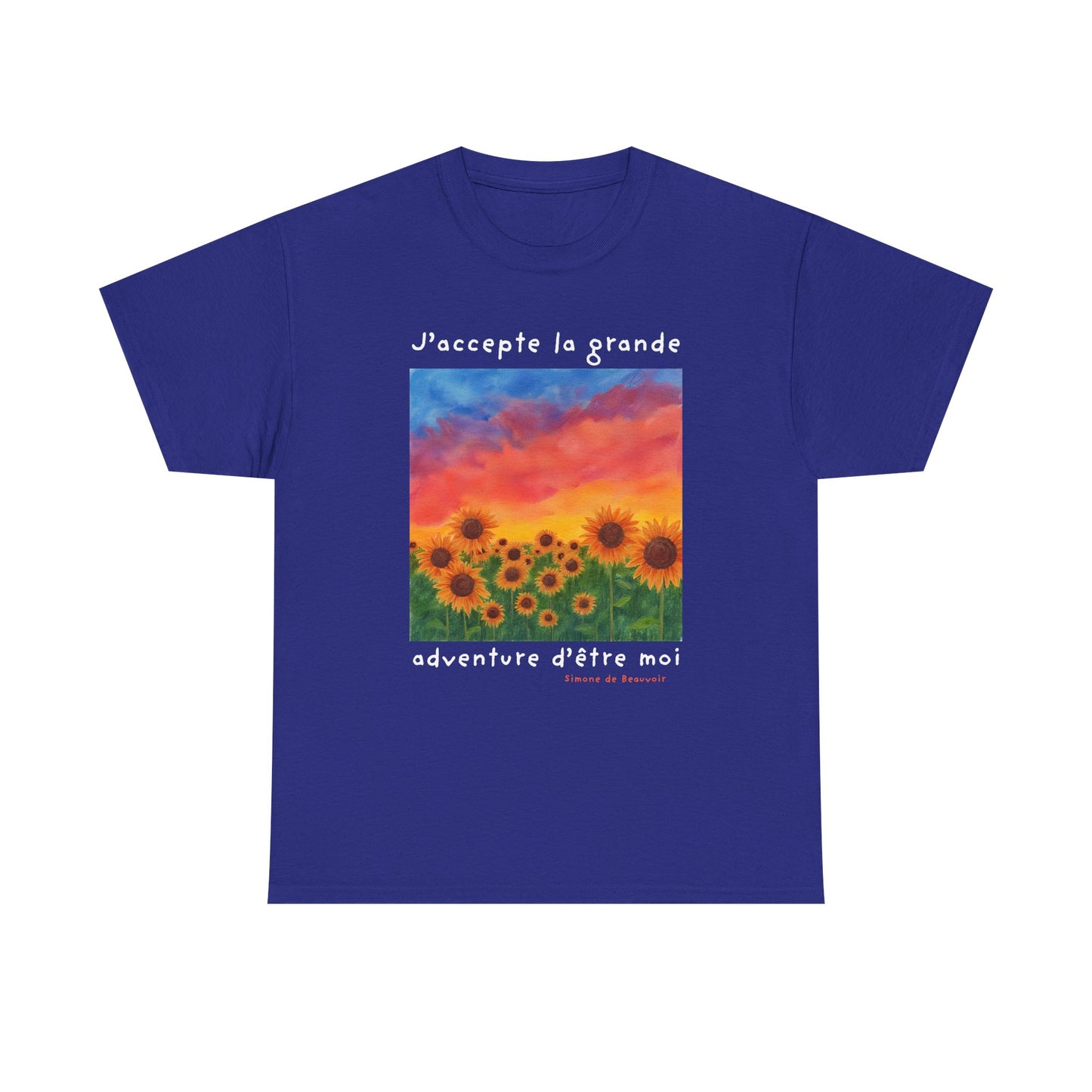 J'accepte la grande aventure d'être moi (I accept the great adventure of being me) - Simone De Beauvoir T-shirt