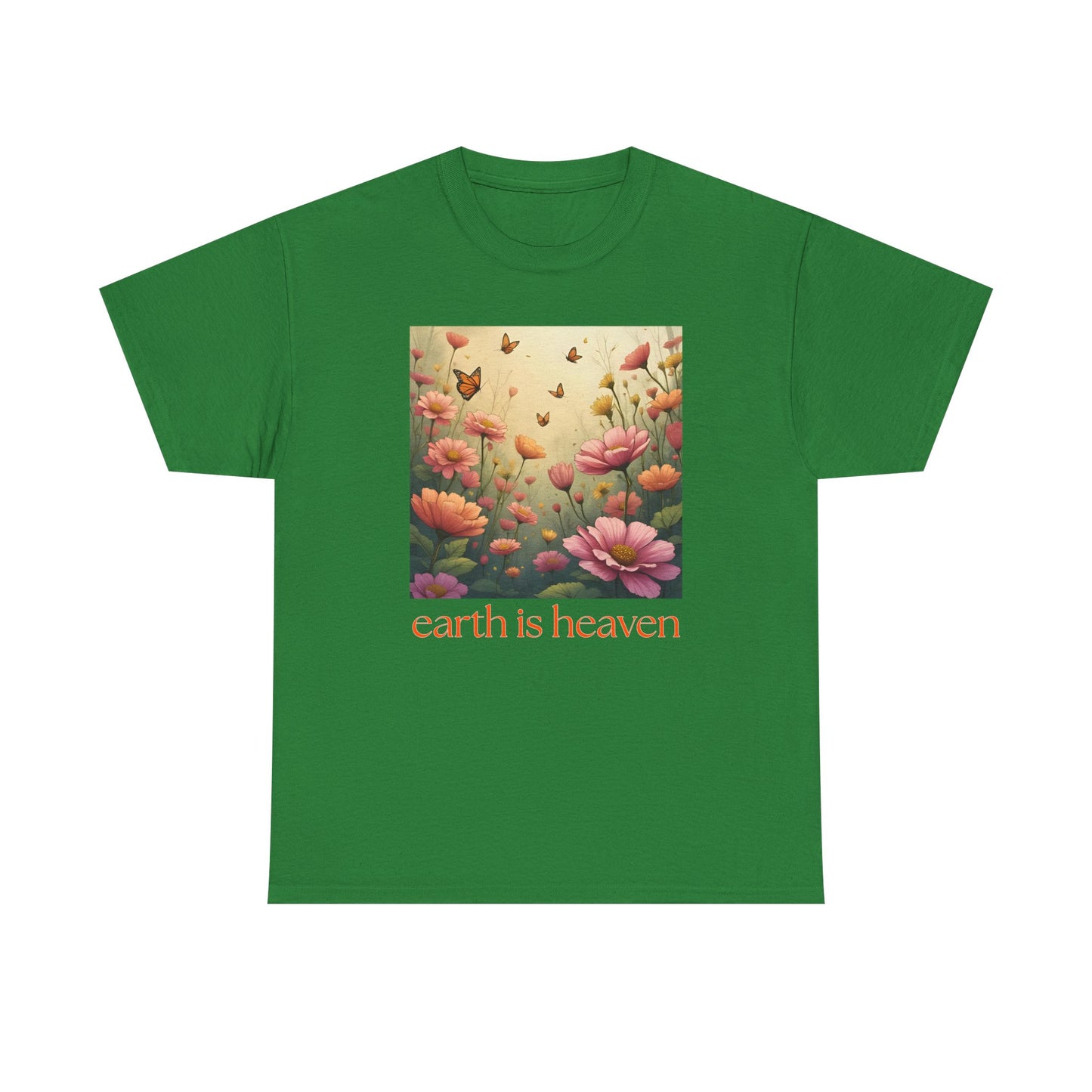 earth is heaven T-shirt