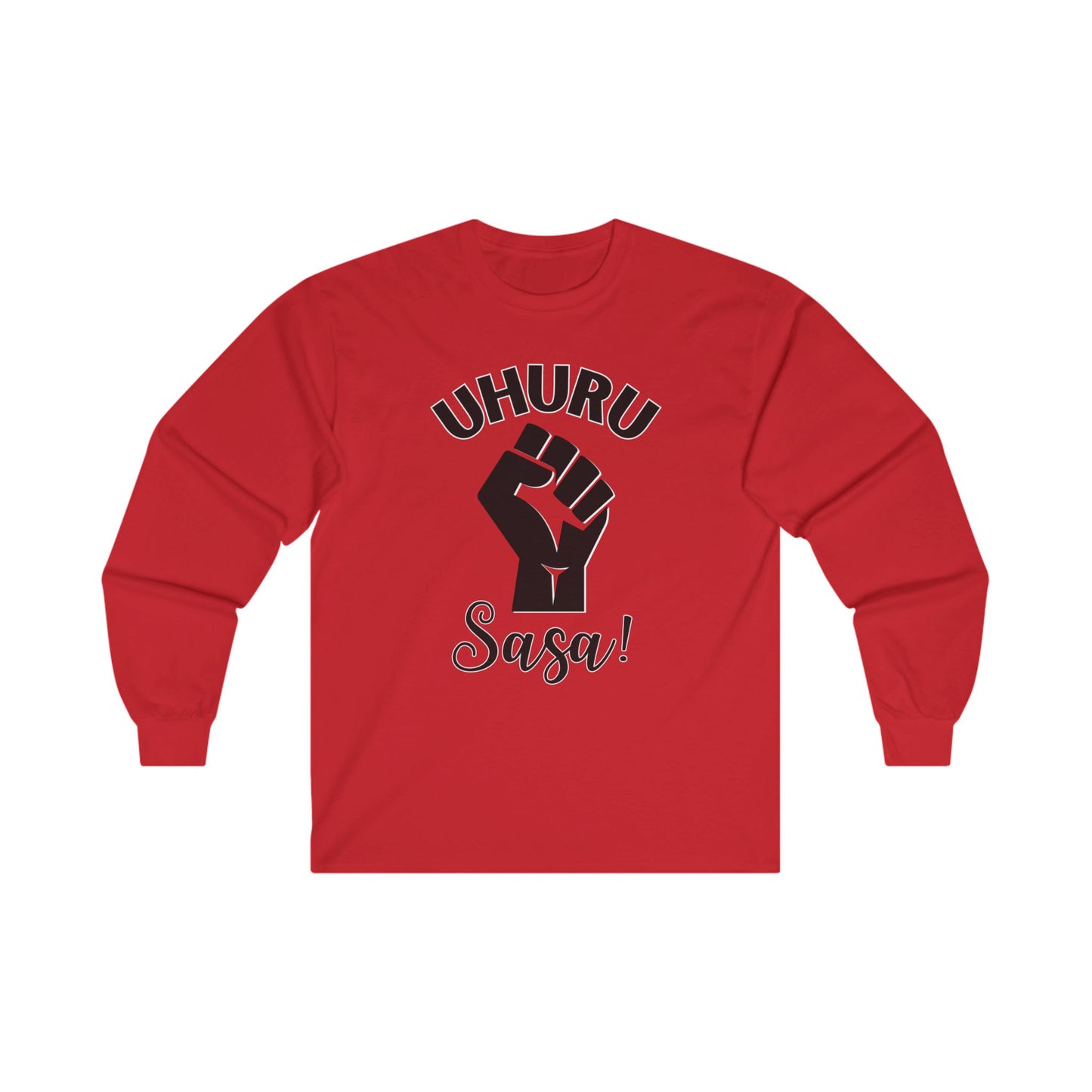 Uhuru Sasa! (Freedom Now - Swahili) - Long Sleeve Tee