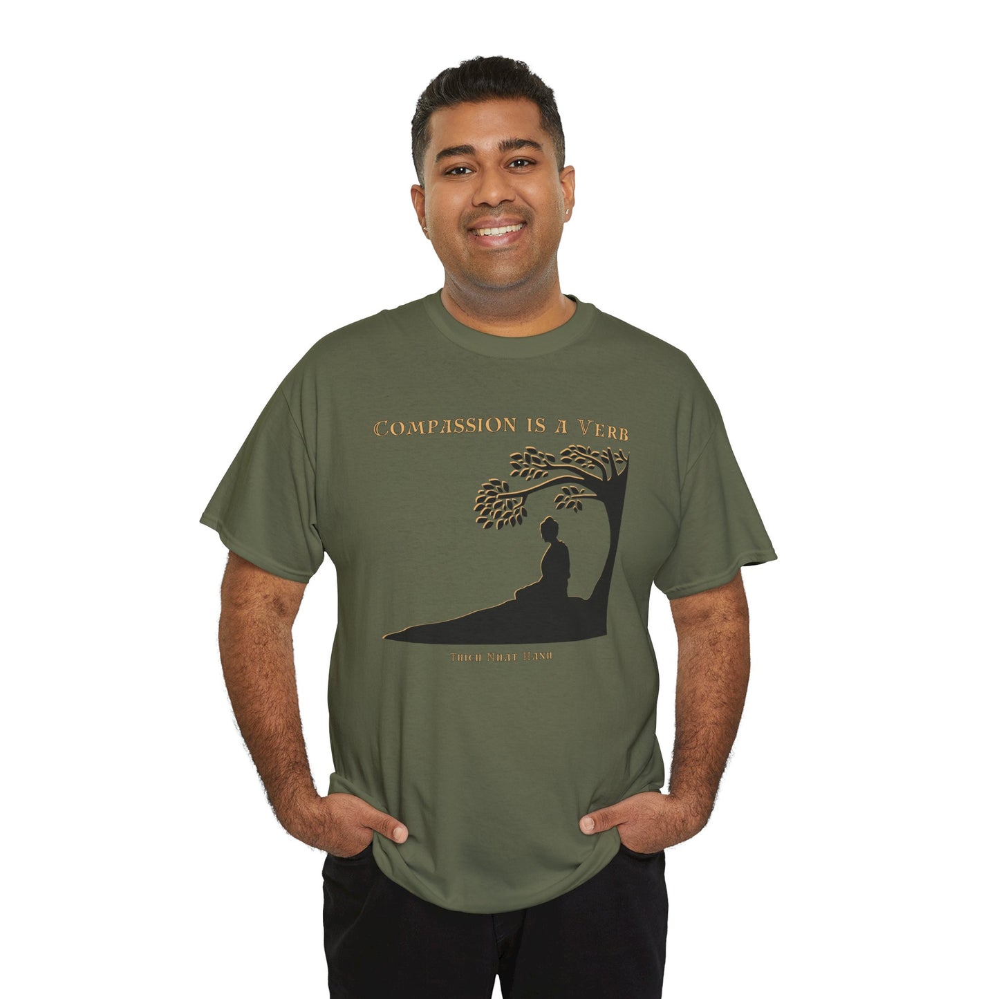 Compassion is a Verb (Thich Nhat Hanh) T-shirt