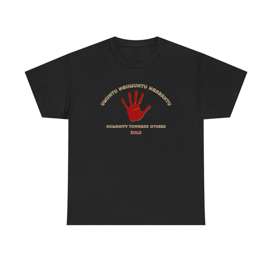 umuntu ngumuntu ngabantu - "Humanity Towards Others" - Zulu T-shirt
