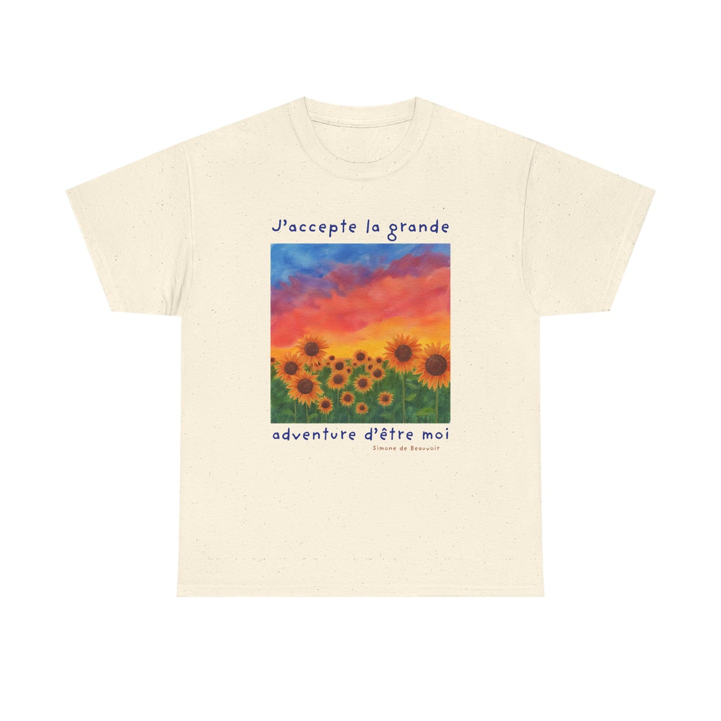 J'accepte la grande aventure d'être moi (I accept the great adventure of being me) - Simone De Beauvoir  T-shirt