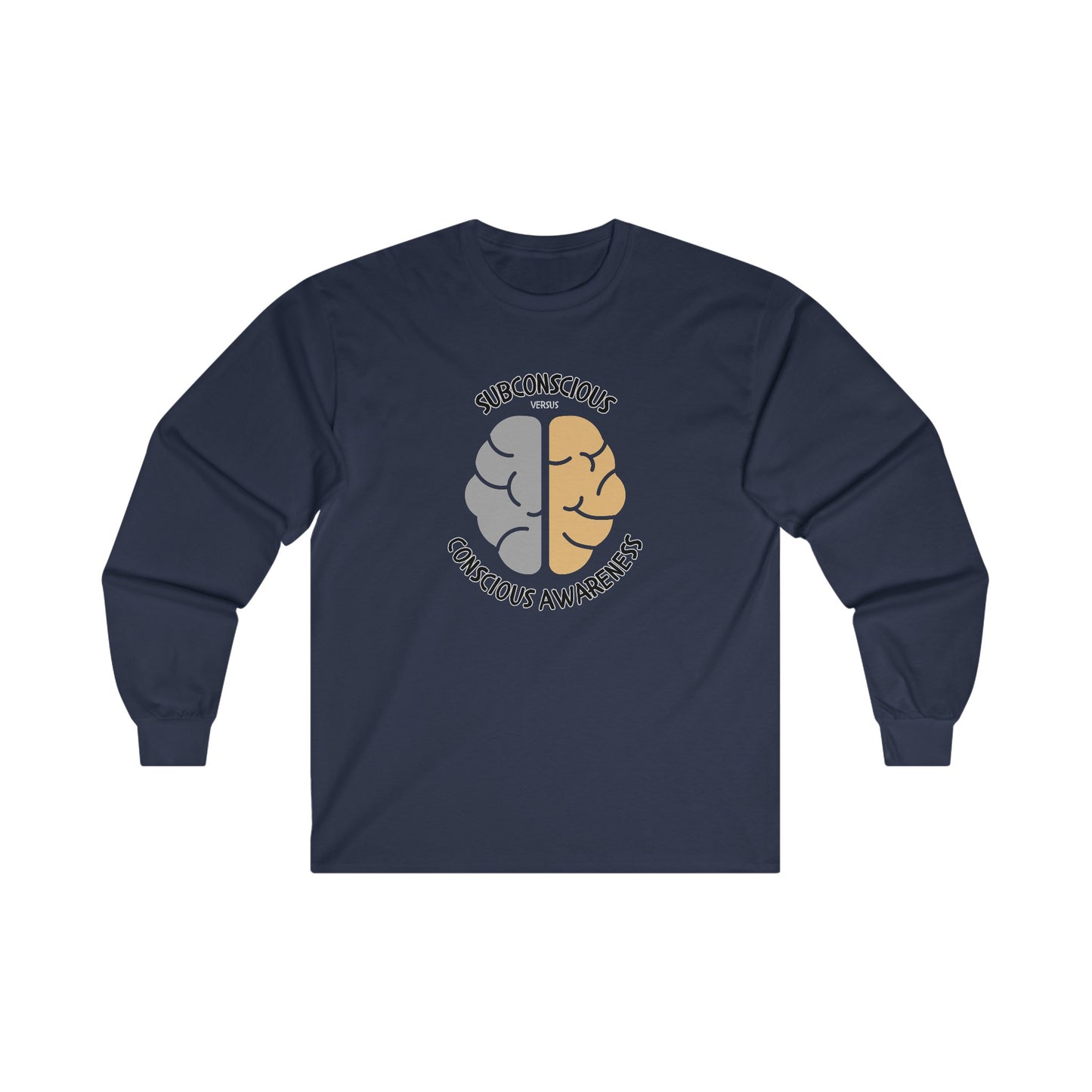 Subconscious versus Conscious Awareness - Long Sleeve Tee