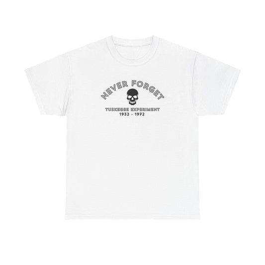 Never Forget - Tuskegee Experiment - T-shirt