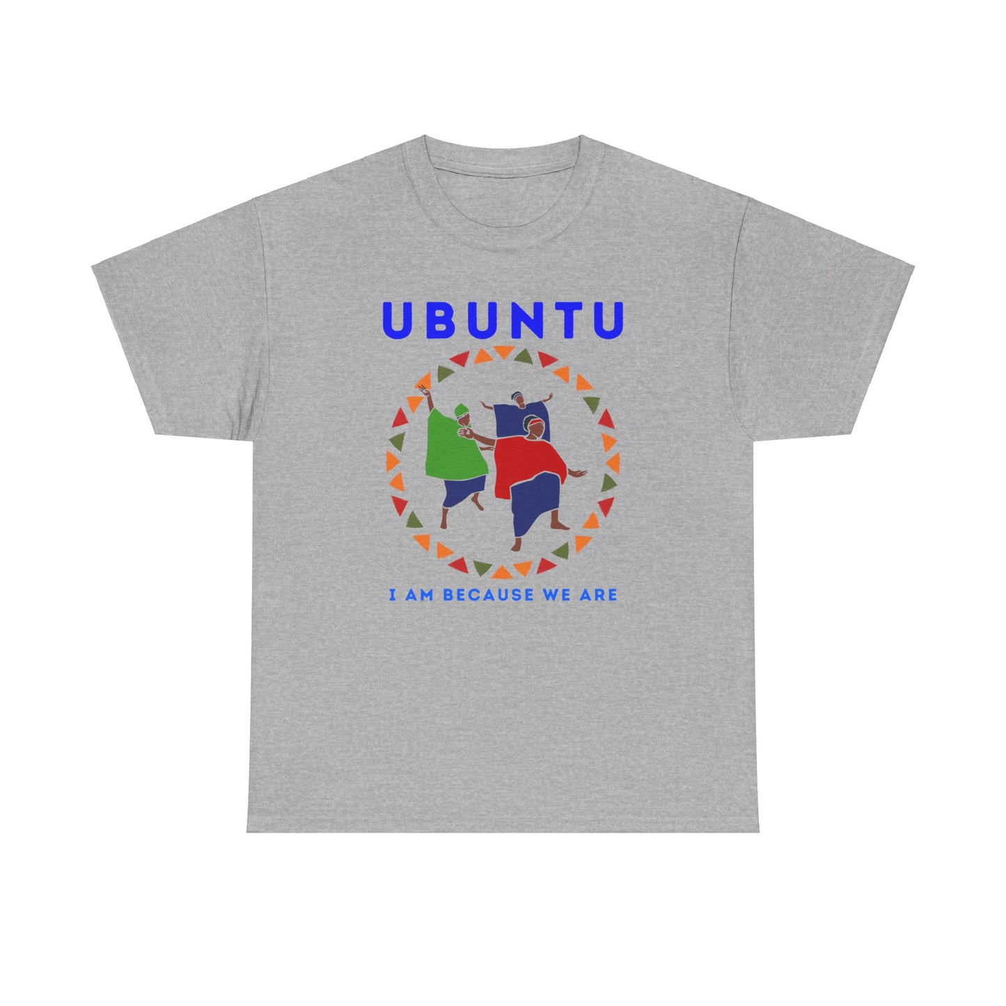 Ubuntu (I am because we are) T-shirt