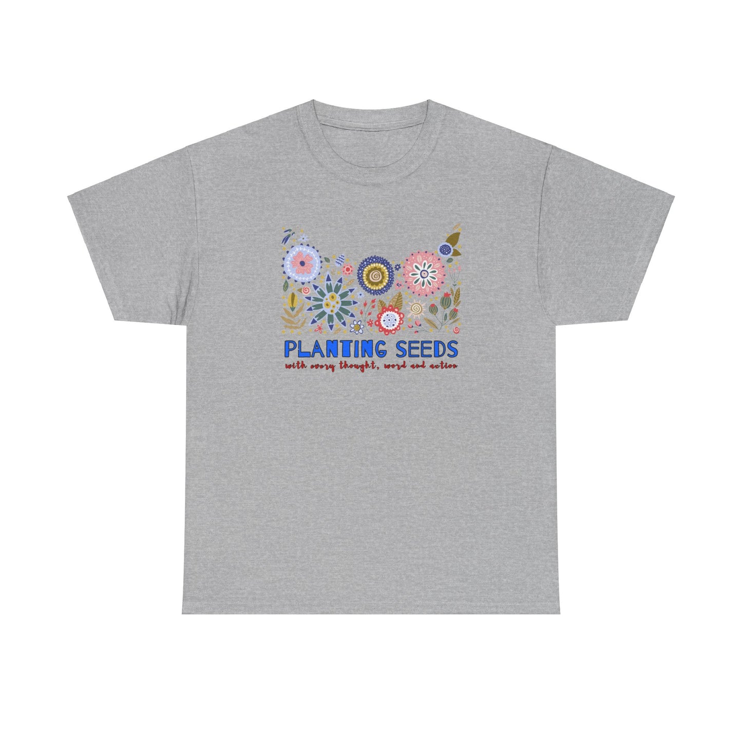 Planting Seeds T-shirt