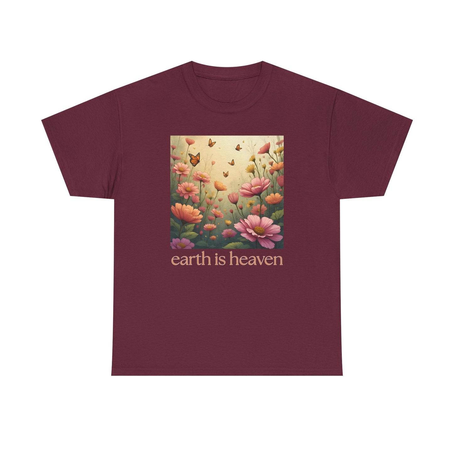 earth is heaven T-shirt