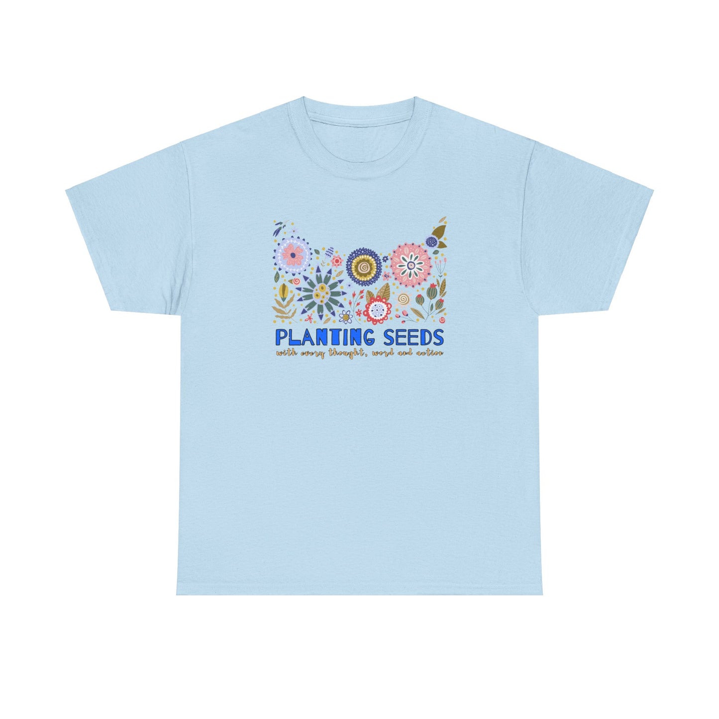 Planting Seeds T-shirt