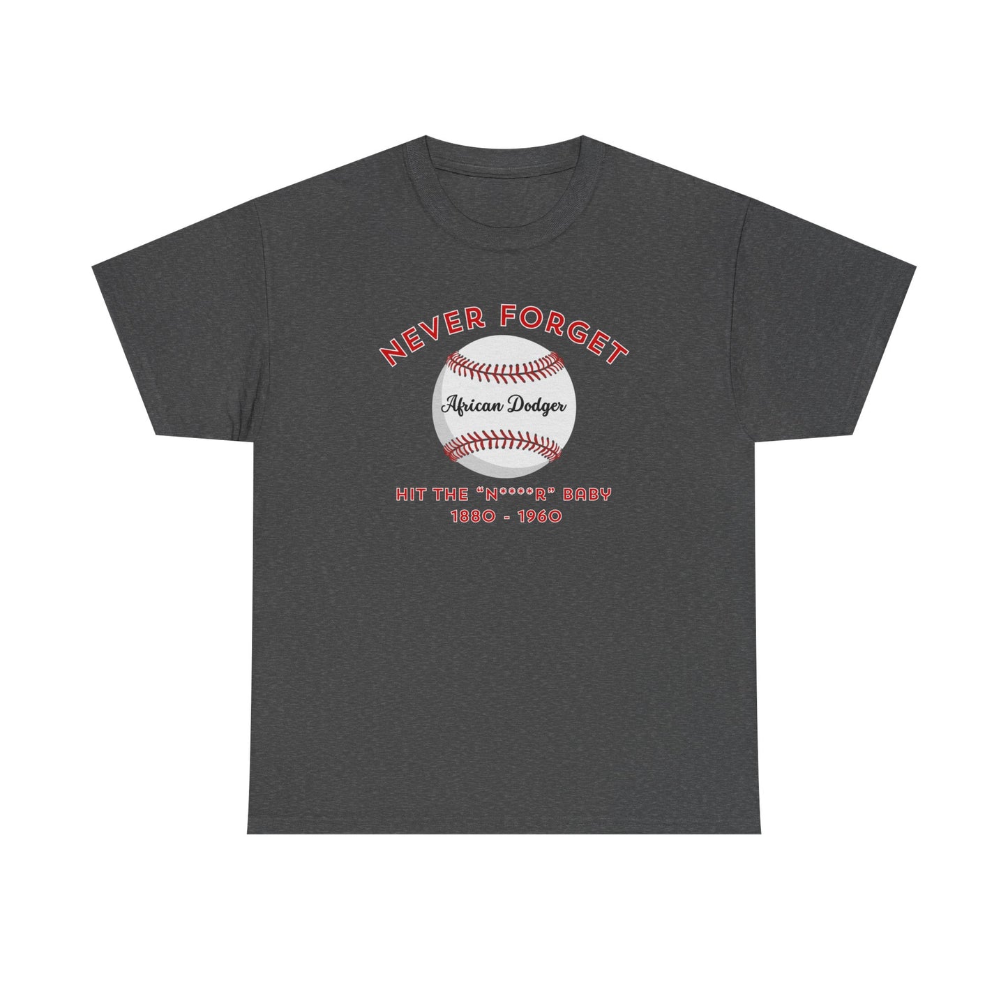 Never Forget - African Dodger T-shirt