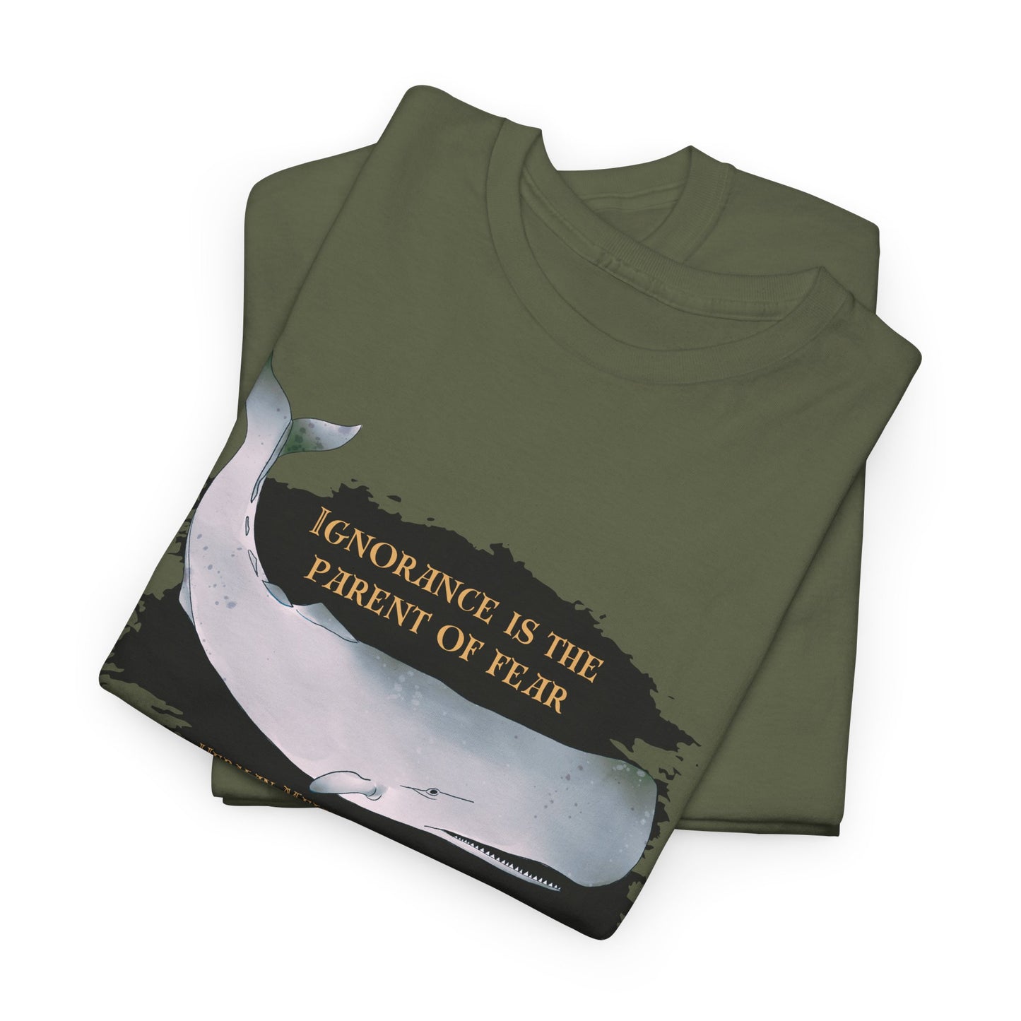 Ignorance is the Parent of Fear (Herman Melville - Moby Dick) T-shirt