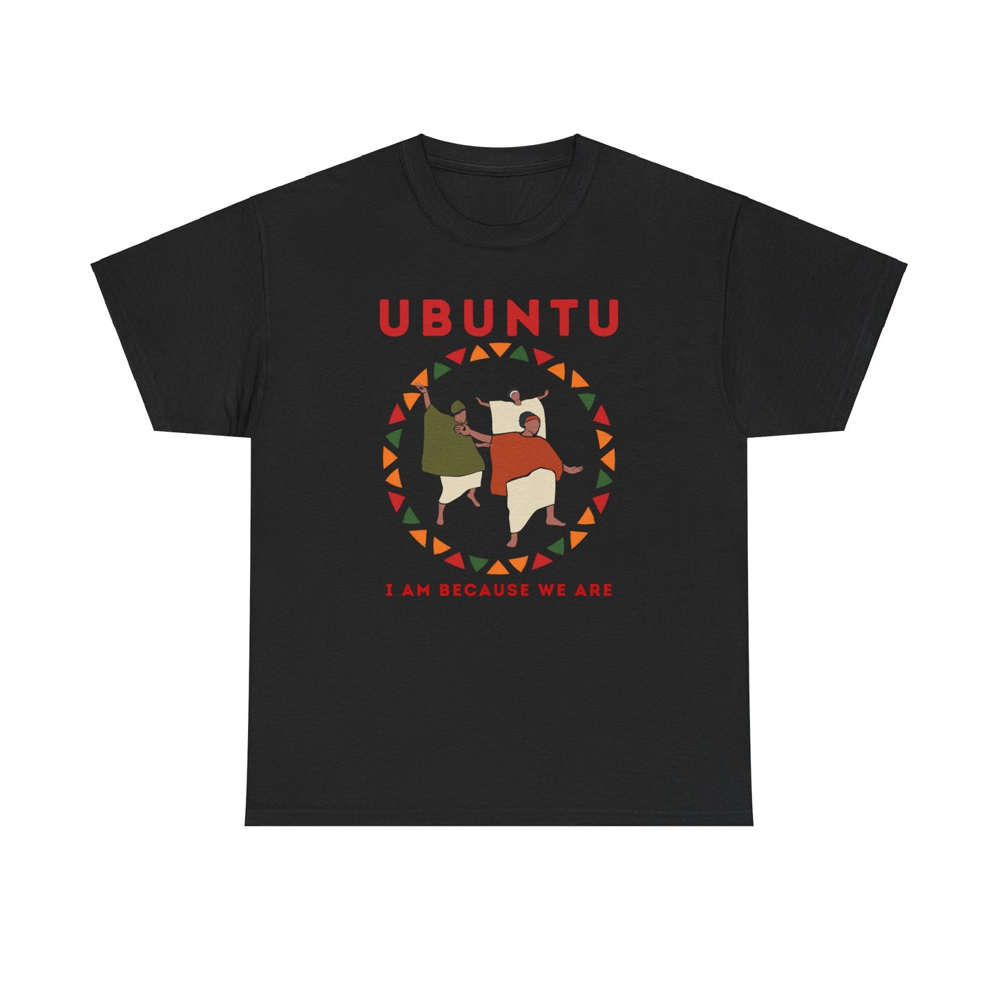 Ubuntu (I am because we are) T-shirt