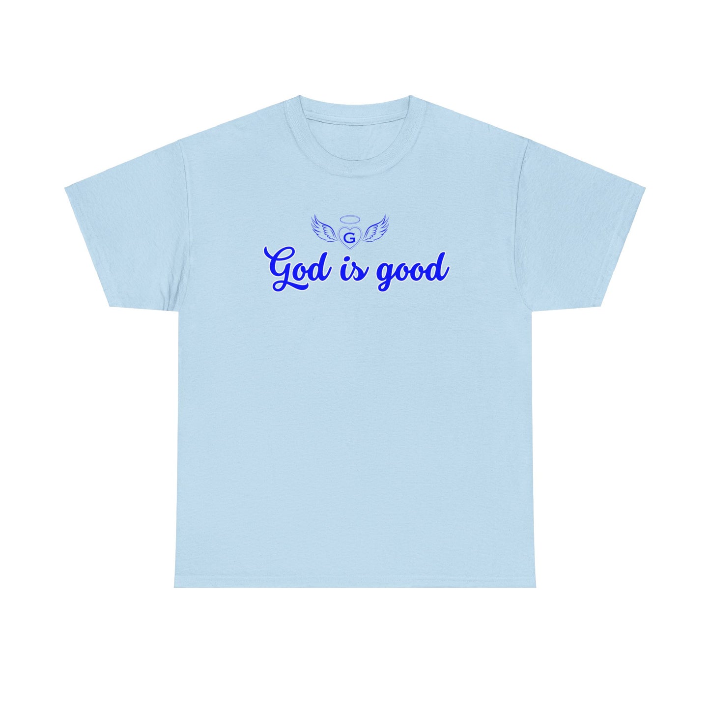 God is good T-shirt