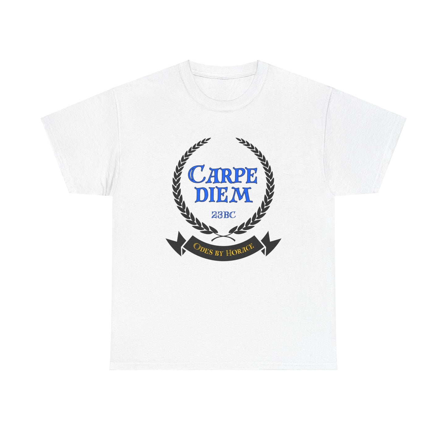 Carpe Diem ("Seize the Day") T-shirt