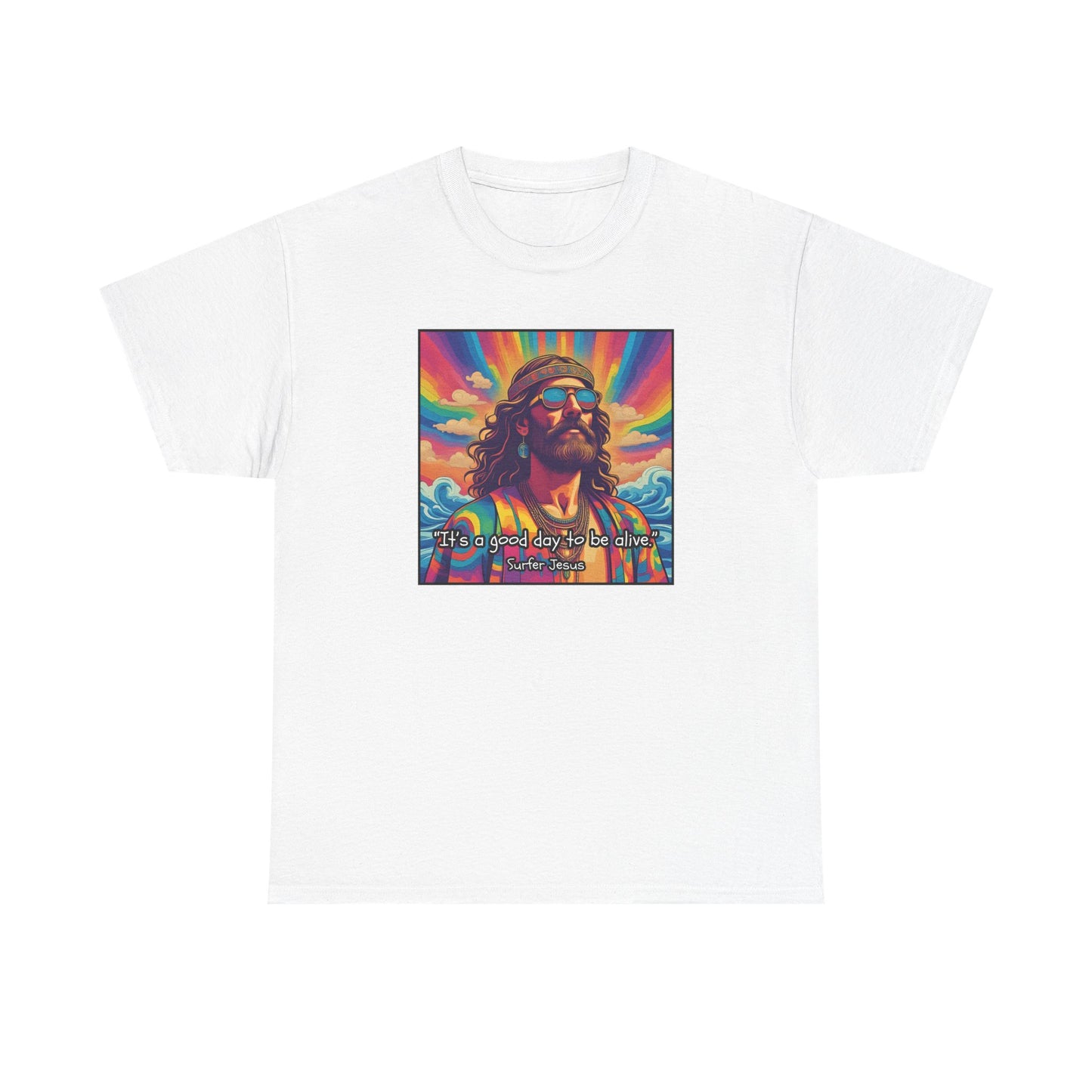 It's a good day to be alive -   Surfer Jesus T-shirt